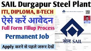 SAIL DURGAPUR STEEL PLANT FORM FILLUP ALL PROBLEM SOLVED.FULL APPLY PROCESS ACT/OCT || SAIL ||