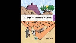 Introduction to the Design and Analysis of Algorithms