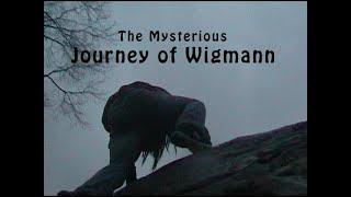 The Mysterious Journey of Wigmann