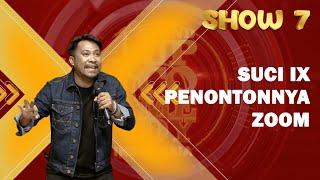 Rio: Gua Juara SUCI IX Hanya Jadi Penonton SUCIX | SHOW 7 SUCI X