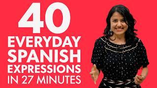 Learn Spanish in 30 minutes: 40 Spanish expressions used every day!