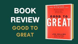 Book Review: Good to Great by Jim Collins