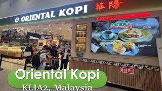 Oriental Kopi 华阳  KLIA2, Malaysia