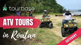 Roatan Tourbase - Find the Perfect ATV Tour