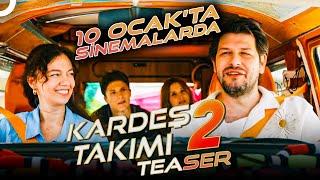 Kardeş Takımı 2 Teaser! 10 Ocak'ta Sinemalarda 