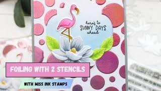 How to Foil with a Stencil | Miss Ink Stamps