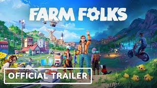 Farm Folks - Official Gameplay Reveal Trailer