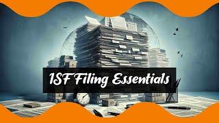 Master ISF Filing: Complete Checklist Guide