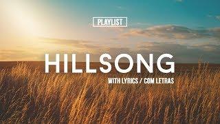 Best Hillsong 2018 - Hillsong Praise & Worship Playlist  2018 - Christian Gospel Songs 2018 And More