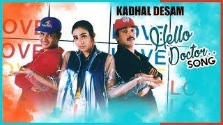 Kadhal Desam Tamil Movie Songs | Hello Doctor Video Song | Vineeth | Tabu | Abbas | AR Rahman