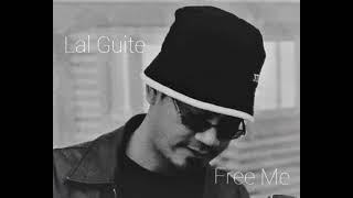 Lal Guite | Free Me