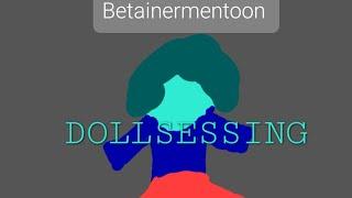 DOLLSESSING