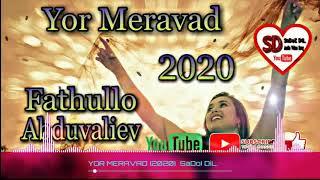 Fathullo Abduvaliev | Yor Meravad (2020)