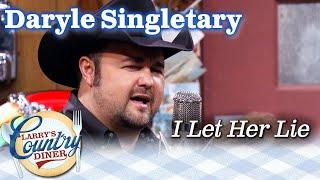 DARYLE SINGLETARY performs I LET HER LIE on LARRY'S COUNTRY DINER!