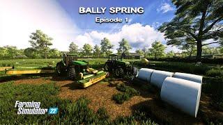 Starting on the NEW FARM, Mowing, Baling, Wrapping GRASS | Bally Spring | FS22 | Episode #1