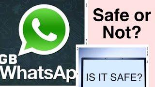 GB Whatsapp Safe or Not?