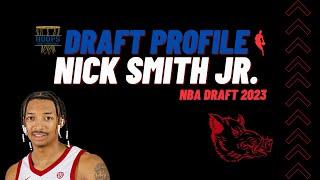 Could Nick Smith Jr. be the Steal of the Draft? NBA Draft Profile for Arkansas SG Nick Smith Jr.