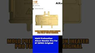 Mold Preheather Aixun Iheater Pro For IP 13PRO Original