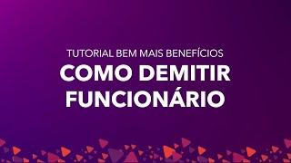 Tutorial - Como demitir funcionário