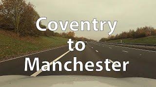 [4K] Driving from Coventry to Manchester (UK)