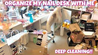 DEEP CLEAN & ORGANIZE MY NAIL DESK WITH ME | NAIL DESK TOUR