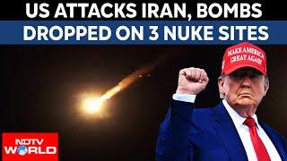 USA Attack On Iran | US Launches Attack Against Iran: Drop Bombs On Nuke Sites | US Iran Latest News
