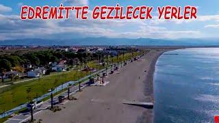 Places to Visit in Edremit (Edremit Promotional Video)