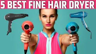 Best Hair Dryer For Fine Hair - Best Hair Dryer 2023