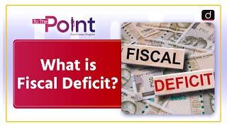 India's Fiscal Deficit | World Bank Report | To The Point | Drishti IAS English