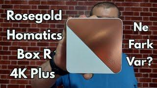 ROSEGOLD HOMATICS BOX R 4K PLUS Android TV Box İncelemesi