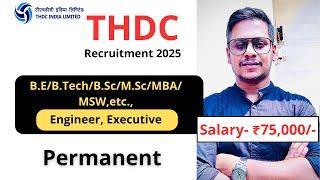 THDC Recruitment 2025 | Apply for Executive & Engineer Positions