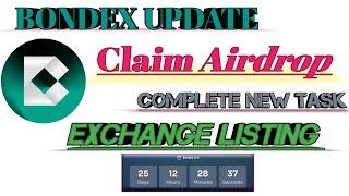 How To Complete The Bondex Task For Claim Token & Bondex Exchange Listing Update.