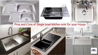 Pros and Cons of Single bowl kitchen sink for your House | Single Bowl Kitchen Sink