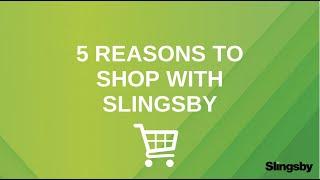 5 reasons to shop with Slingsby