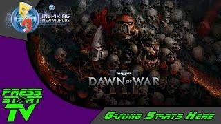 E3 2016: Relic Entertainment - Dawn of War III