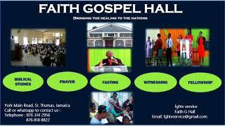 Faith Gospel Hall Sunday Divine Worship Service  'Men's Sunday"-  August 25, 2024