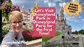 Visiting Disneyland Park in Disneyland Paris for the First Time! | Disneyland Paris