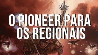 O Pioneer para os Regionais