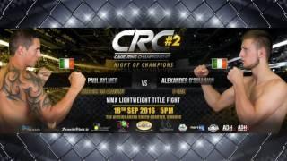 CRC 2 "Night of Champions" MMA ammy 70kg Title Alexander OSullivan vs Paul Aylmer