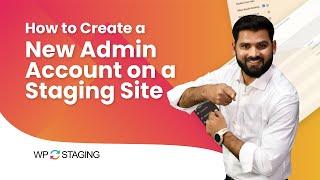 Instantly Add a New Admin While Creating Your WordPress Staging Site! 