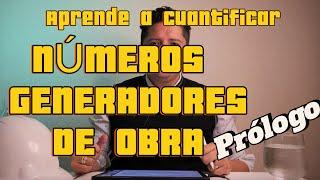 01 Aprende a hacer Números Generadores de Obra de construcción como un experto  - Prólogo