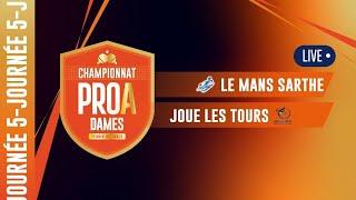 PRO A DAMES | J5 | LE MANS SARTHE TT vs JOUE  LES TOURS TT