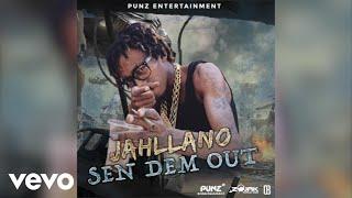 Jahllano - Sen Dem Out (Official Audio)