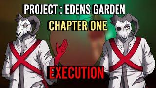 [SPOILERS] Project Eden's Garden chapter one execution