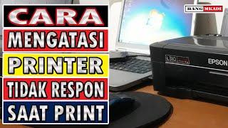 CARA MENGATASI PRINTER TIDAK RESPON PERINTAH PRINT