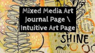 MIXED MEDIA ART JOURNAL PAGE USING BITS OF SCRAPS | INTUITIVE ART PAGE