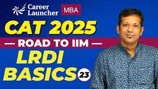 Basics of DILR | CAT 2025 DILR Preparation | CAT 2025 Road to IIM Part - 23