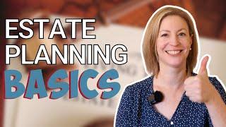 Estate Planning Basics: What do all the terms mean?!