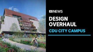 Charles Darwin University releases final design for $250m flagship city campus building | ABC News