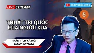 FULL | Thuật Trị Quốc Của Người Xưa | Thầy Hữu Giang Phân Tích Xã Hội